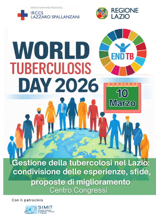 World Tuberculosis Day 2026 10 Marzo: GESTIONE DELLA TUBERCOLOSI NEL LAZIO: CONDIVISIONE DELLE ESPERIENZE, SFIDE, PROPOSTE DI MIGLIORAMENTO